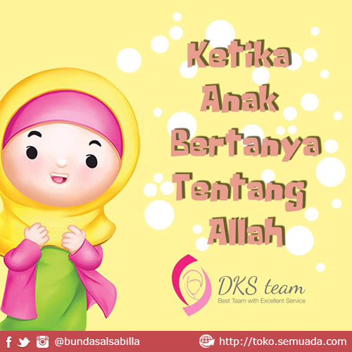 Ketika anak bertanya tentang allah